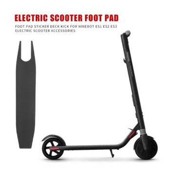 Накладка для наклеек для ног Ninebot Kickscooter ES2 ES3 ES4 Electric Scooter Накладка для ног самоката